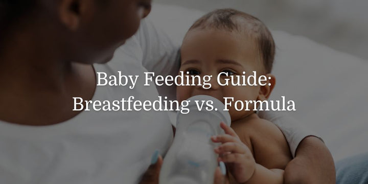 Baby Feeding Guide: Breastfeeding vs. Formula - The Baby's Brew
