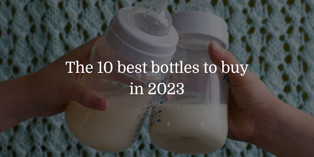 11 Best Bottles for Breastfed Babies of 2023