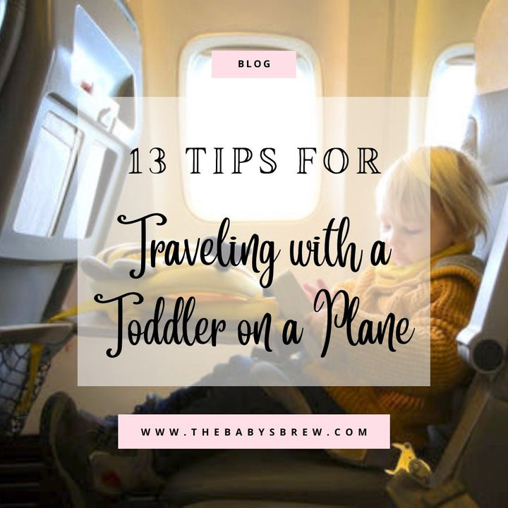 13 Tips for Traveling with a Toddler on a Plane - The Baby's Brew