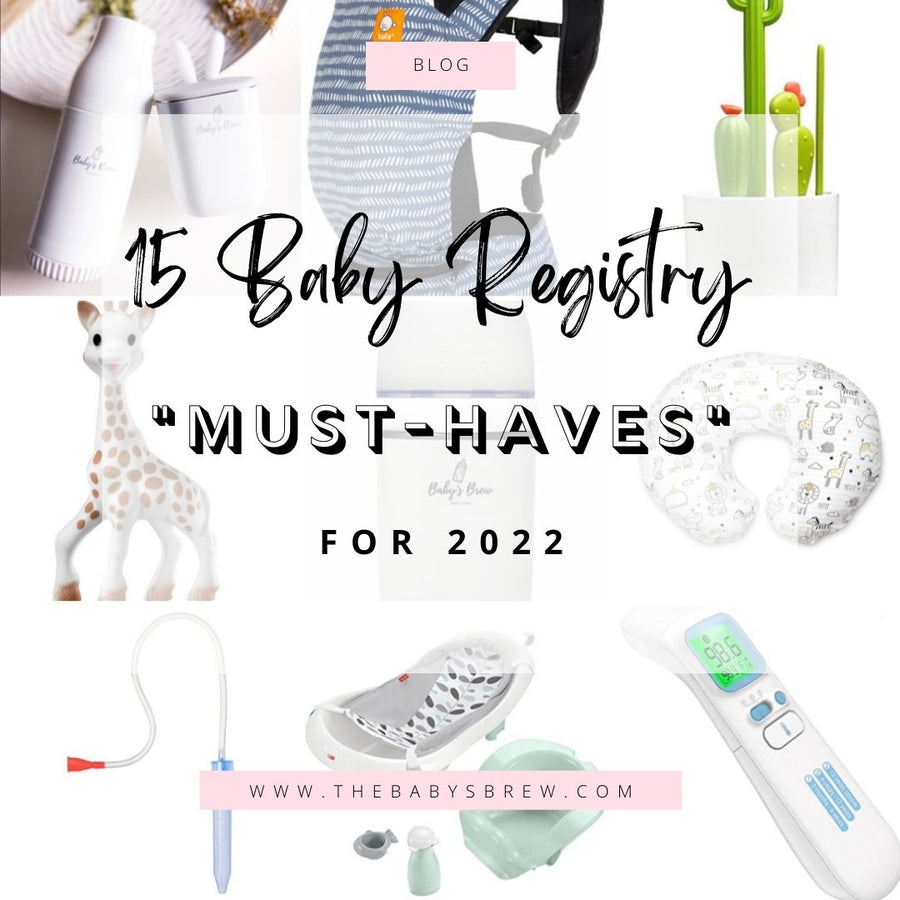 15 Baby Registry Must Haves for 2022 - The Baby's Brew