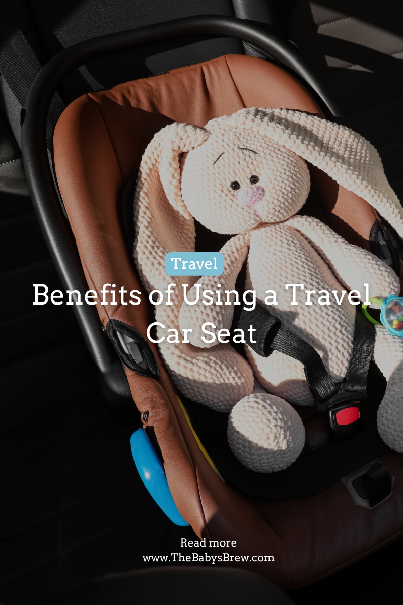 Benefits of Using a Travel Car Seat