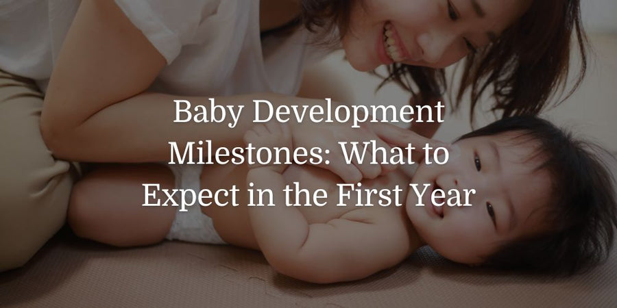 Baby Development Milestones: What to Expect in the First Year - The Baby's Brew