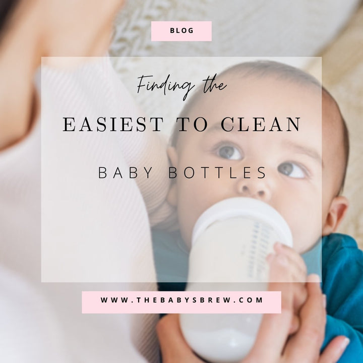 Finding the Easiest to Clean Baby Bottles - The Baby's Brew
