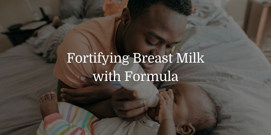 Fortifying Breast Milk With Formula - The Baby's Brew