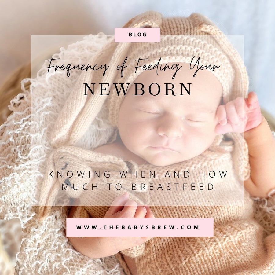 Frequency of Feeding Your Newborn: Knowing When and How Much to Breastfeed - The Baby's Brew