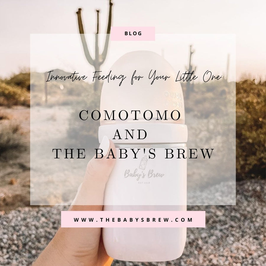 Innovative Feeding for Your Little One: Comotomo and The Baby’s Brew - The Baby's Brew