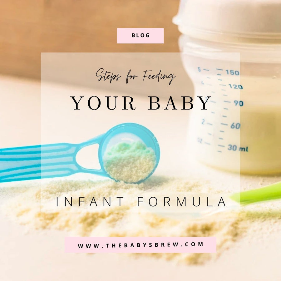 Steps for Feeding Your Baby Infant Formula - The Baby's Brew