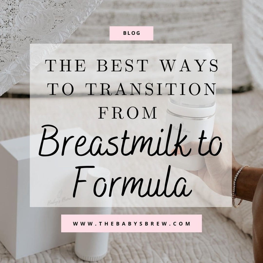 The Best Ways to Transition From Breastmilk to Formula - The Baby's Brew