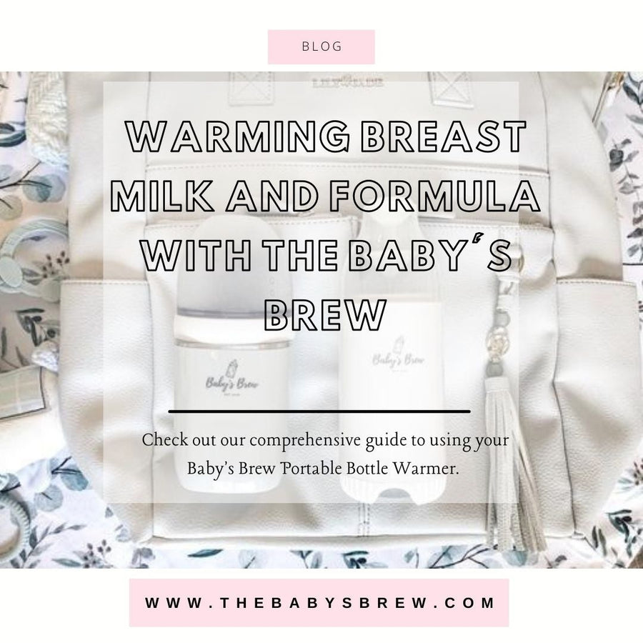 Warming Breast Milk and Formula with the Baby's Brew - The Baby's Brew